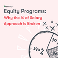 featured image thumbnail for post Equity Programs: Why the % of Salary Approach is Broken