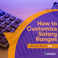featured image thumbnail for post How to Customize Salary Ranges